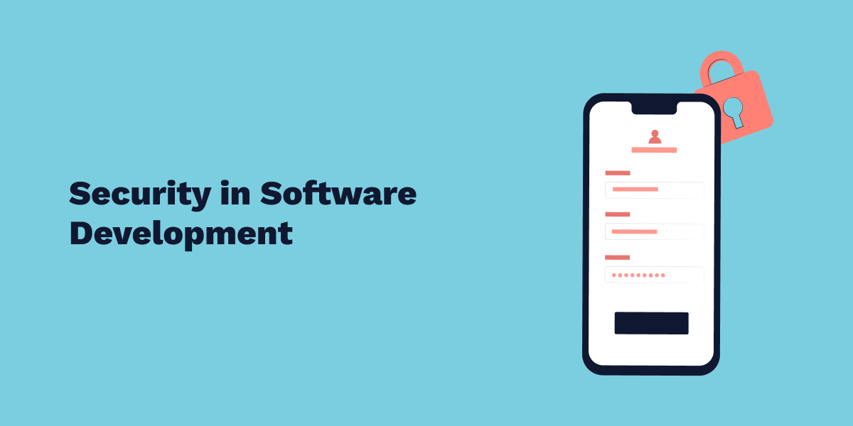 The Significance of Cyber Security in Software Development